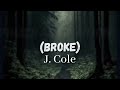J. Cole - Procrastination (broke) 1 HOUR LYRICS