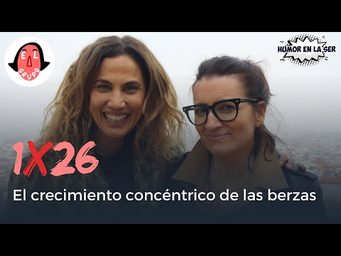 El Grupo 1x26 - El crecimiento concéntrico de las berzas
