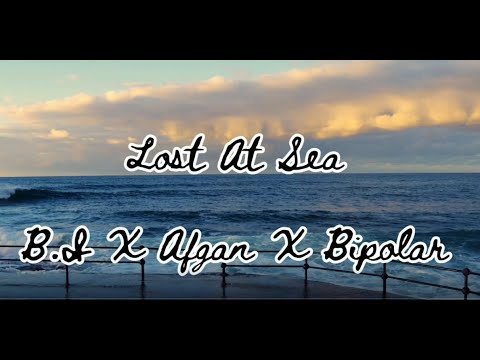B.I X Afgan X Bipolar Sunshine_Lost At Sea