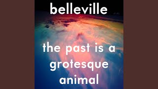 The Past Is a Grotesque Animal