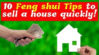 How To Use Feng Shui To Sell House Quickly [10 Tips For Maximum Profit] | Selling Real Estate Tips