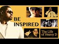 Be Inspired The Life Of Heavy D Full Movie Mary J Blige Big Boy Chuck D CeeLo Green