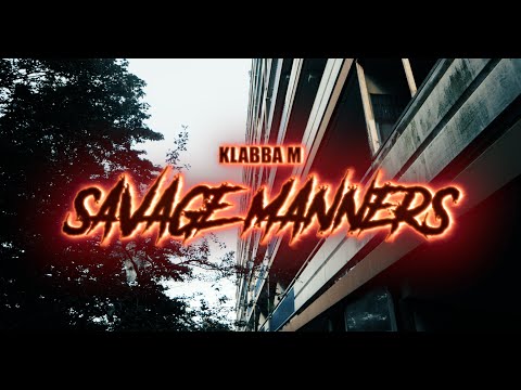 KLABBA M - Savage Manners (Prod.Westing)