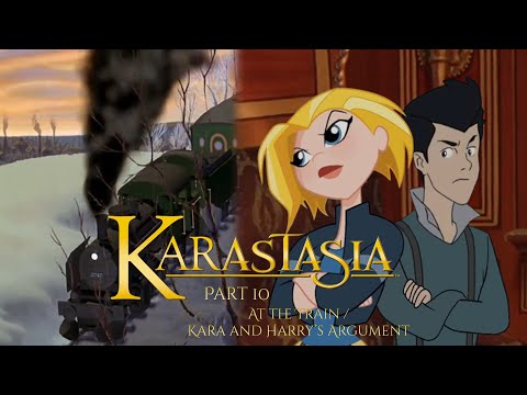"KarastaSia" Part 10 - At the Train / Kara and Harry's Argument