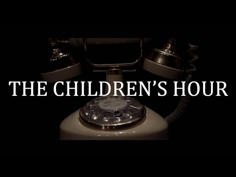 The Children's Hour - Trailer