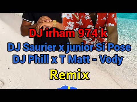 DJ Saurier x Junior - Si Pose Remix (DJ irham 974 k x T Matt vody feat dj phill 🇷🇪)