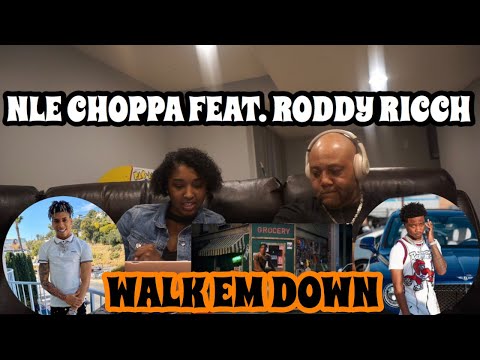 DAD REACTS TO NLE Choppa “Walk Em Down” feat. Roddy Ricch (Official Music Video) REACTION