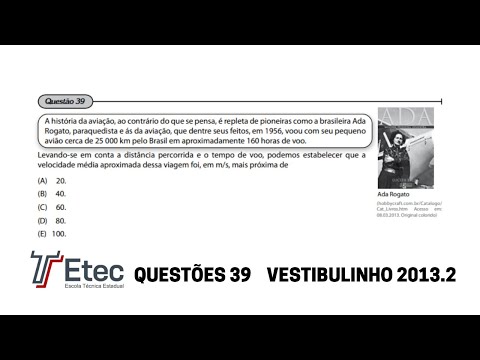 QUESTÃO 39 - VESTIBULINHO ETEC 2013.2