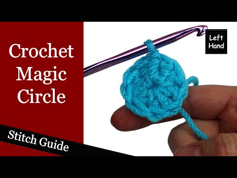 Crochet Magic Circle - (Left Hand) Stitch Guide