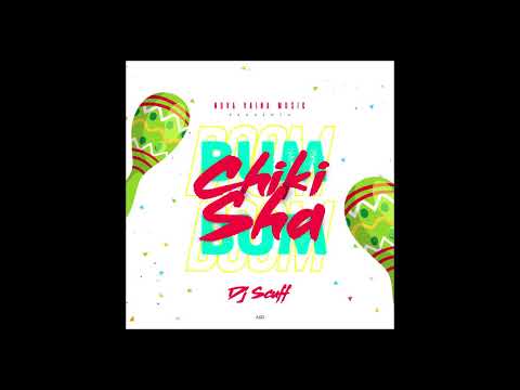 DJ SCUFF - CHIKI SHA