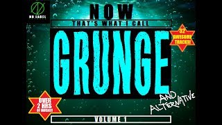 NOW THAT'S WHAT I CALL GRUNGE Vol.1(Compilation)