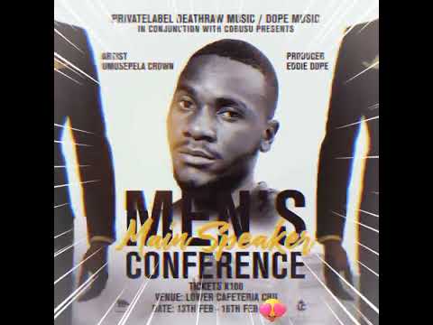 Official Audio: Umusepela Crown - "Men's Conference Main Speaker" (Prod. By Eddie Dope)