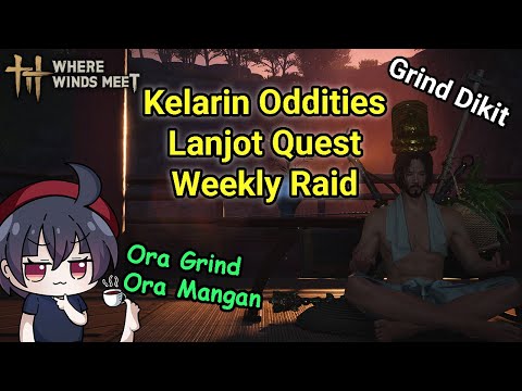 【WWM】Weekly Raid Gacha Gear Legend Baru Lanjut Quest Grind Dikit aja