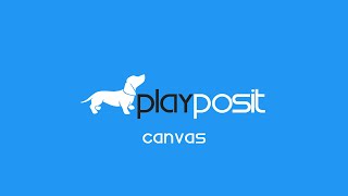 PlayPosit Tutorial: Canvas