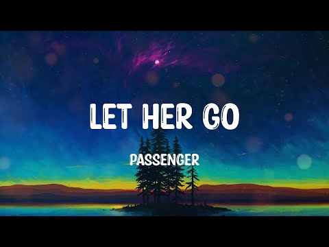 Passenger - Let Her Go (Mix)