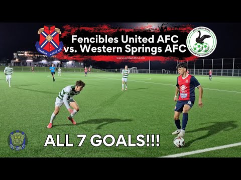 Fencibles United AFC vs. Western Springs AFC | 7 Goals and What an ending!! | Orcland FC