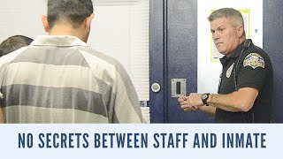 Inmate manipulation. There are no secrets between an officer and an inmate.