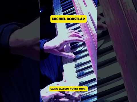 Michiel Borstlap - Caïro (Official Live Track album ‘World Tour’)