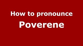 How to pronounce Poverene