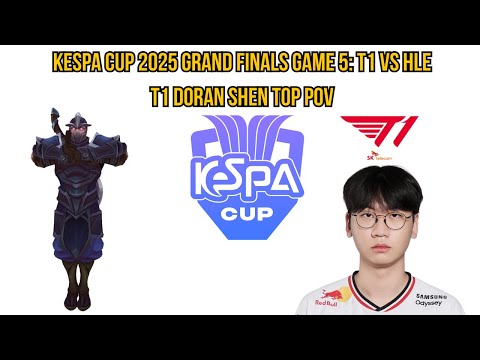 KeSPA Cup 2025 Grand Finals Game 5: T1 vs HLE | T1 Doran Shen Top POV