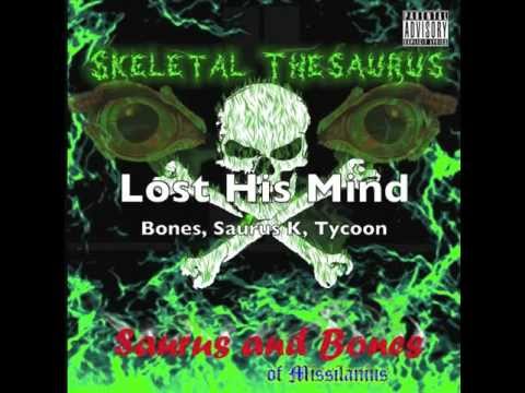 Lost His Mind - Saurus and Bones ft. Tycoon Da Hustla