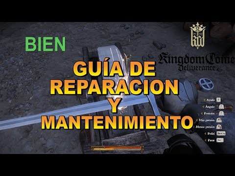 GUÍA DE REPARACIONES Y MANTENIMIENTO | KINGDOM COME: DELIVERANCE