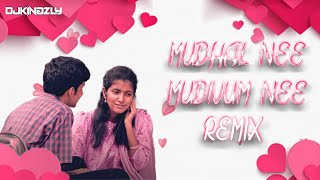 Download lagu MUDHAL NEE MUDIVUM NEE - DJ KINGZLY REMIX | DARBUKA SIVA | SID SRIRAM | THAMARAI mp3