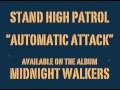 STAND HIGH PATROL: Automatic Attack