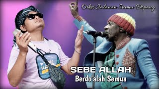 Download lagu PERSIS SEPERTI PENYANYI ASLINYA SEBE ALLAH ALPHA B... mp3