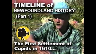 TIMELINE of Newfoundland History, PART 1: The First Settlement in Newfoundland, Cupids 1610