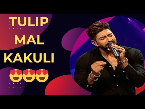 Tulip Mal kakuli Soft Version | chillie mind blowing voice😍😍😍