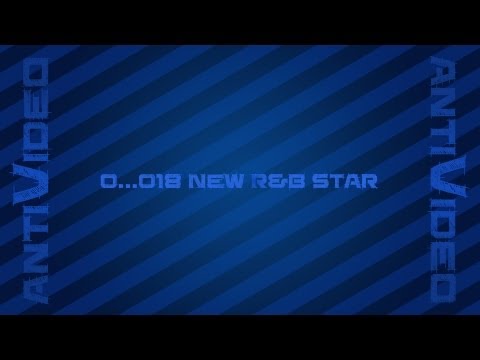 0..018 Antivideo - New R&B Star