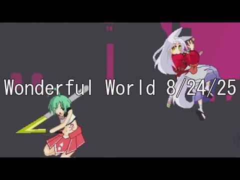Wonderful World 8/24/25