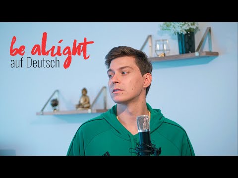 DEAN LEWIS - BE ALRIGHT auf Deutsch (GERMAN VERSION) by Voyce