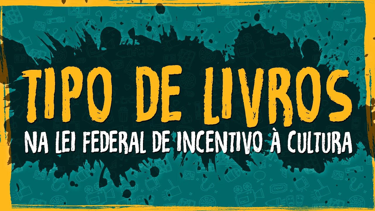 Que Tipo de Livros Posso Inscrever na Lei Federal de Incentivo à Cultura?