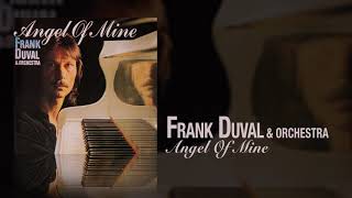 Frank Duval &amp; Orchestra - Angel Of Mine