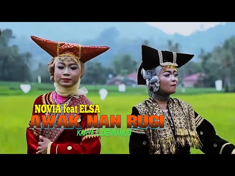 DENDANG RANG MUDO AWAK NAN RUGI   *NOVIA feat ELSA*