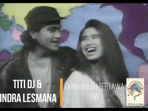 Titi DJ & Indra Lesmana - Dunia Boleh Tertawa (1990)