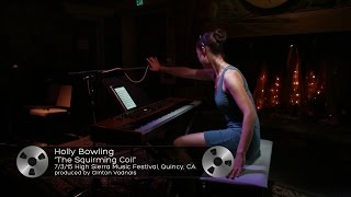 Holly Bowling (7/3/15) "The Squirming Coil" High Sierra Music Festival