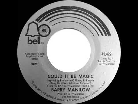 1973 Barry Manilow - Could It Be Magic (Bell version)