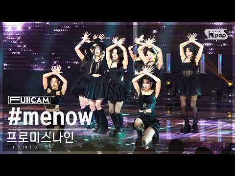 [안방1열 풀캠4K] 프로미스나인 '#menow' (fromis_9 FullCam)│@SBS Inkigayo 230625