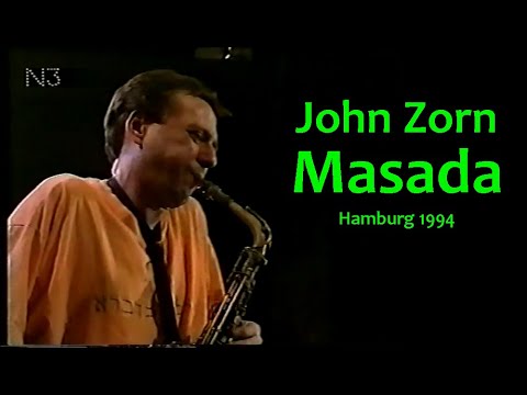 John Zorn  / Masada - Hamburg 1994
