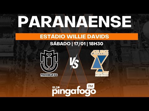 MARINGÁ FC x AZURIZ- Campeonato Paranaense 2026 (4ª Rodada) | Narração AO VIVO ⚽