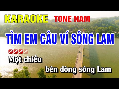 Karaoke Tìm Em Câu Ví Sông Lam Tone Nam Beat Chuẩn | Nguyễn Linh