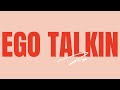 Ego Talkin Saint Harison Lyrics