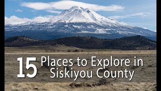 15 Places to Explore in Siskiyou