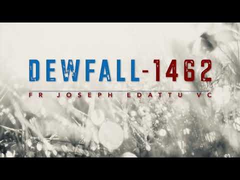 Dewfall 1462 - Bless the Lord