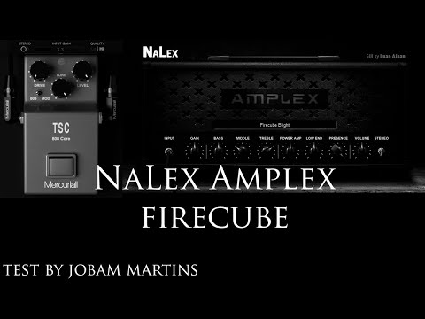 NaLex Amplex Firecube(ENGL Fireball) test - by Jobam martins
