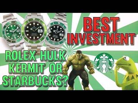 Best Investment - Rolex Hulk, Kermit or Starbucks?