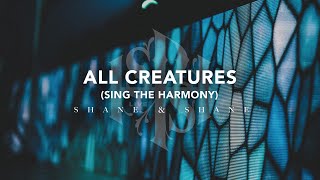 All Creatures (Sing the Harmony) 